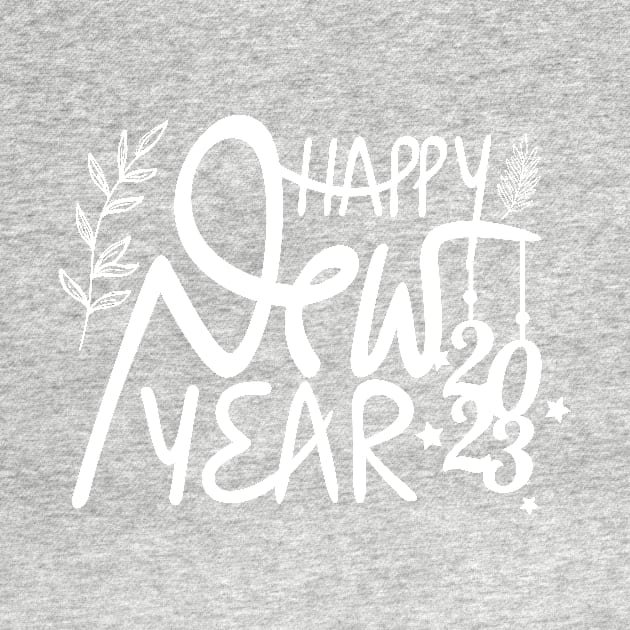 Happy New Year 2023 by Tee Shop